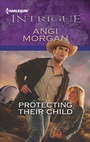 Cover: Protecting Their Child - Harlequin Intrigue