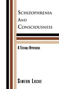 Bild: Schizophrenia and Consciousness - Xlibris