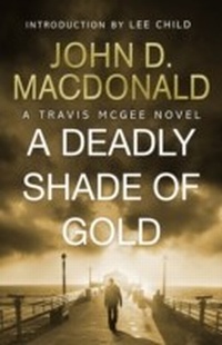 Abbildung von: A Deadly Shade of Gold: Introduction by Lee Child - Transworld Digital