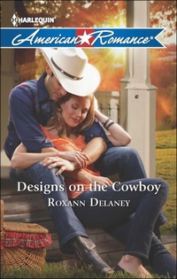 Enlarge image Cover: Designs on the Cowboy - Harlequin American Romance