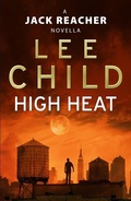 Cover: High Heat: (A Jack Reacher Novella) - Transworld Digital