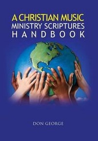 Enlarge image Cover: A Christian Music Ministry Scriptures Handbook - Xlibris