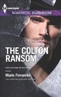 Cover: The Colton Ransom - Harlequin Romantic Suspense