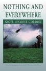 Cover: Nothing and Everywhere - Xlibris Corporation