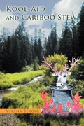Cover: Kool-Aid and Cariboo Stew - Xlibris
