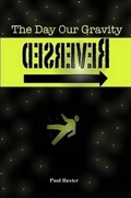 Cover: The Day Our Gravity Reversed - Lulu.com