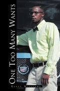 Cover: One Too Many Wants - Xlibris