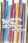 Cover: This Should Be Written in the Present Tense - Harvill Secker