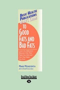 Cover: User's Guide to Good Fats and Bad Fats - ReadHowYouWant