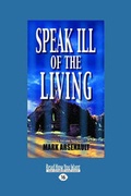 Cover: Speak Ill of the Living - ReadHowYouWant