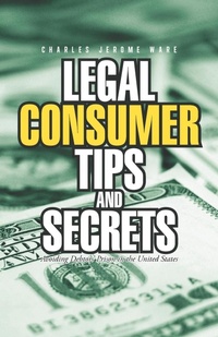 Abbildung von: Legal Consumer Tips and Secrets - iUniverse
