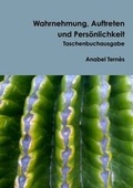 Cover: Wahrnehmung, Auftreten Und Personlichkeit. Taschenbuch. - Lulu.com