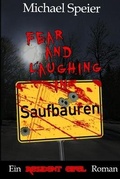Cover: Fear and Laughing in Saufbauren - Ein Resident Eifel Roman - Lulu.com