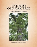 Cover: The Wise Old Oak Tree - Xlibris