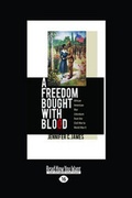 Cover: A Freedom Bought with Blood - ReadHowYouWant