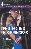 Cover: Protecting His Princess - Harlequin Romantic Suspense