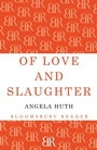 Cover: Of Love and Slaughter - Bloomsbury Reader