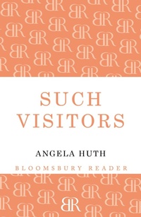 Enlarge image Cover: Such Visitors - Bloomsbury Reader