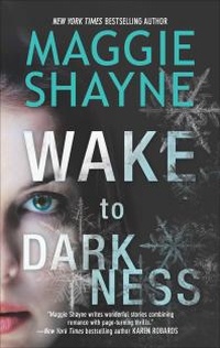 Enlarge image Cover: Wake to Darkness - MIRA