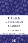 Cover: Dilke - Bloomsbury Reader