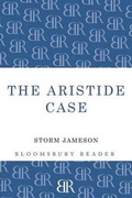 Cover: The Aristide Case - Bloomsbury Reader