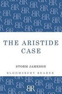 Enlarge image Cover: The Aristide Case - Bloomsbury Reader