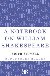Enlarge image Cover: A Notebook on William Shakespeare - Bloomsbury Reader