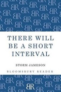Cover: There will be a Short Interval - Bloomsbury Reader