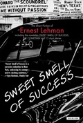 Cover: Sweet Smell of Success - The Overlook Press