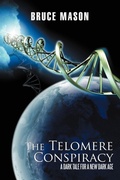 Cover: The Telomere Conspiracy - iUniverse