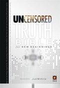 Cover: The Uncensored Truth Bible for New Beginnings - FaithWords