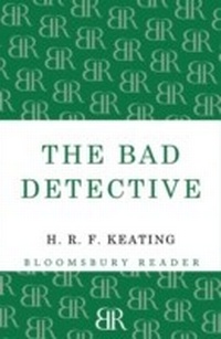 Enlarge image Cover: The Bad Detective - Bloomsbury Reader