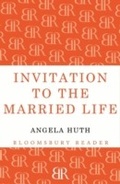 Cover: Invitation to the Married Life - Bloomsbury Reader