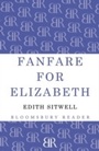 Cover: Fanfare for Elizabeth - Bloomsbury Reader
