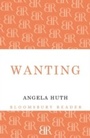 Cover: Wanting - Bloomsbury Reader