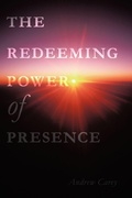 Cover: The Redeeming Power of Presence - AuthorHouse