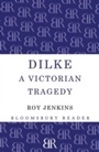Cover: Dilke - Bloomsbury Reader