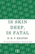Cover: Is Skin Deep, Is Fatal - Bloomsbury Reader