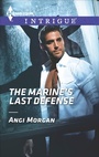 Cover: The Marine's Last Defense - Harlequin Intrigue