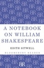 Cover: A Notebook on William Shakespeare - Bloomsbury Reader