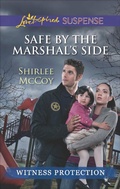 Cover: Safe by the Marshal's Side - Love Inspired Suspense