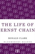 Cover: The Life of Ernst Chain - Bloomsbury Reader