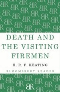 Enlarge image Cover: Death and the Visiting Firemen - Bloomsbury Reader