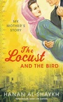Cover: The Locust and the Bird - Bloomsbury Publishing PLC