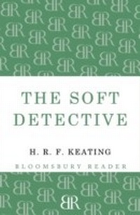 Enlarge image Cover: The Soft Detective - Bloomsbury Reader