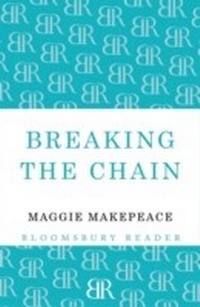 Enlarge image Cover: Breaking The Chain - Bloomsbury Reader