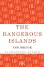 Cover: The Dangerous Islands - Bloomsbury Reader