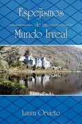 Cover: Espejismos de Un Mundo Irreal - AuthorHouse