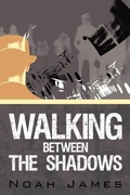 Cover: Walking between the shadows - iUniverse