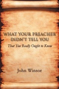 Cover: What Your Preacher Didn't Tell You - iUniverse